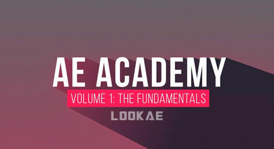 AE教程-基础入门新手学习教程 Motion Science – Ae Academy Volume 1 The Fundamentals