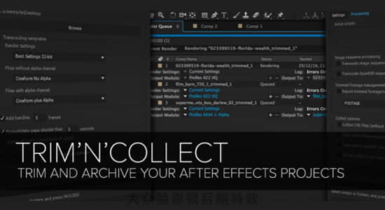 AE脚本-修剪存档交换项目中使用的媒体文件 Trim N Collect V1.5 + 使用教程