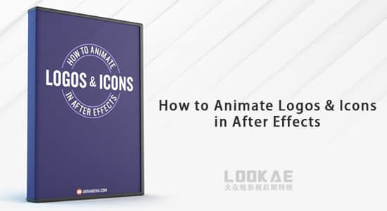 AE教程-学习给LOGO和图标制作动画 How to Animate Logos & Icons in After Effects