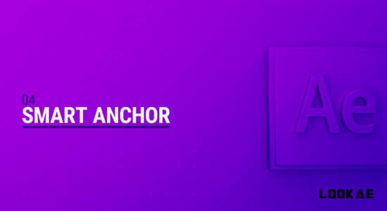 AE脚本-智能图层中心锚点移动控制工具 Smart Anchor v1.0