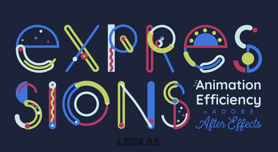 AE教程-11种常用表达式使用学习 Expressions for Animation Efficiency in Adobe After Effects