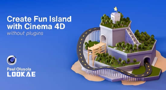 C4D教程-制作三维可爱卡通小岛 Create a fun 3D island with Cinema 4D