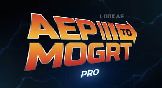 AE脚本-把AE工程转换成PR运动图形模板预设 Aep to Mogrt Pro v2.0 + 使用教程