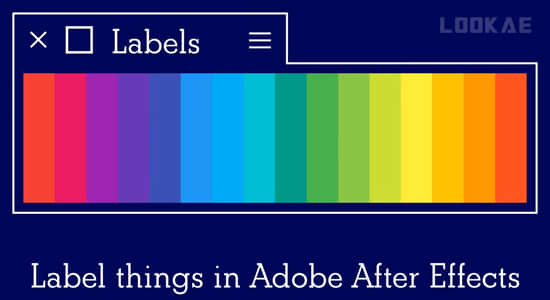 图层关键帧项目面板标签颜色批量管理工具AE脚本 Labels V4.0.2