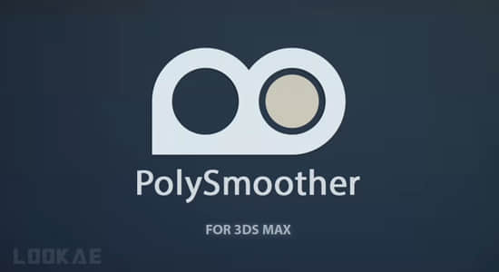 多边形平滑组管理处理3DS MAX插件 PolySmoother v2.6.3