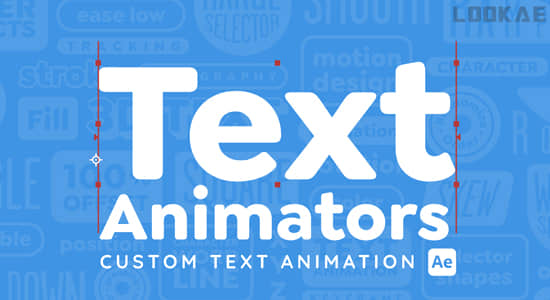 自定义文字标题动画制作AE教程 Text Animators Custom Text Animation