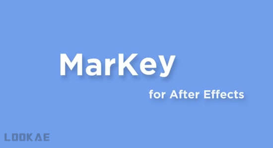 AE脚本-关键帧标记名称注释快速预览工具 MarKey V1.0