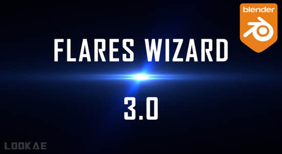 Blender插件-镜头光晕耀斑特效 Flares Wizard V3.1.1