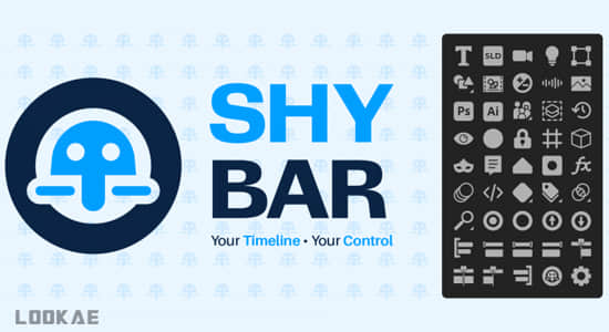 AE脚本-时间线图层动画快捷高效操作工具 Shy Bar V1.0