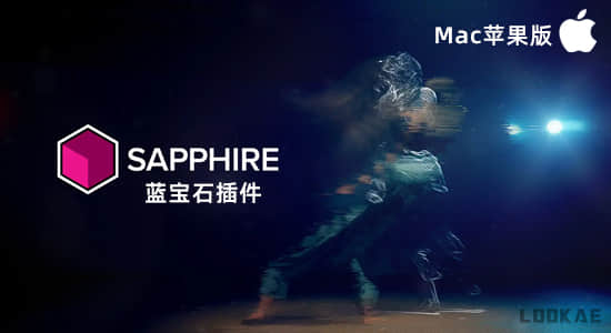 Sapphire 2024.03 Mac苹果版蓝宝石视觉特效转场AE/PR/PS/Nuke/Avid/OFX/达芬奇插件原生支持Intel/M芯片
