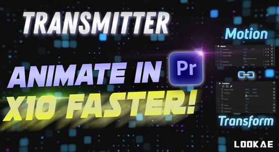 PR脚本-快速制作图层变换运动效果 Transmitter v1.2.0 for Premiere Pro