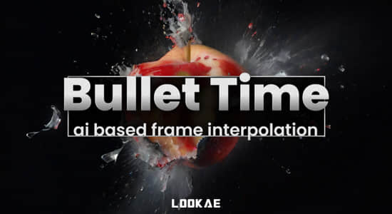 AE插件-人工智能子弹时间插帧流畅慢动作特效 Bullet Time v1.1.2 Win