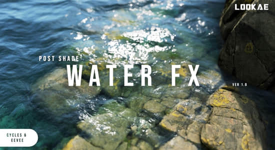 模拟真实水面波纹波浪资产Blender预设 PostShade – WaterFX v1.1+使用教程