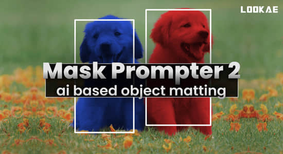 AI人工智能遮罩蒙版生成器AE插件 Mask Prompter v2.0.1 Win