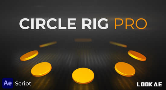 AE脚本-图层矩阵圆形排列动画 Circle Rig Pro v1.0.0+使用教程