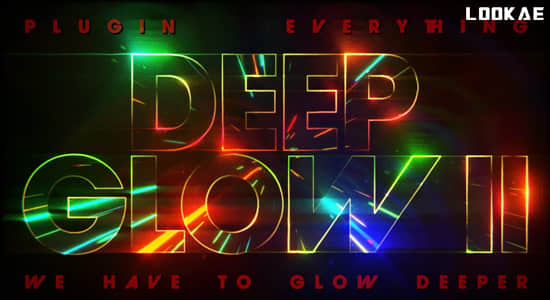 中文汉化AE插件-漂亮真实高级辉光发光特效 Deep Glow 2 v1.0.1 Win