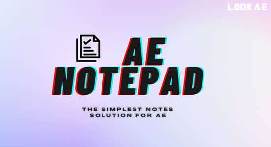 AE脚本-项目记事本注释工具 AE Notepad  v1.0